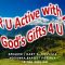 R U Active with God’s Gifts 4 U